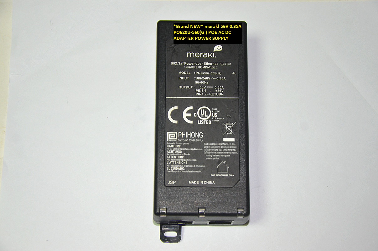 *Brand NEW* merakl 56V 0.35A POE20U-560(G ) POE AC DC ADAPTER POWER SUPPLY